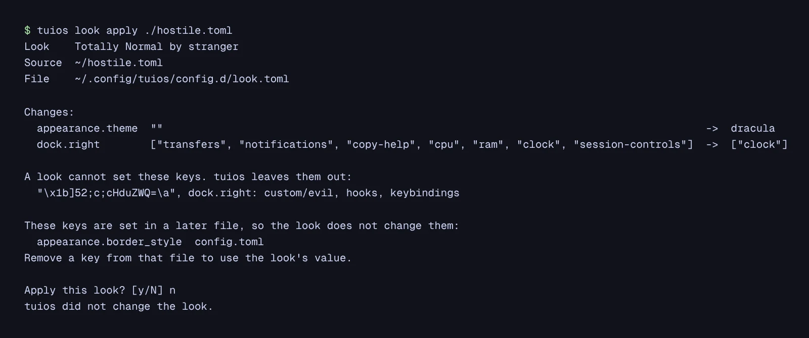 tuios look apply on a hostile look file. The plan lists two changes, the theme and dock.right. It leaves out a key named with an OSC 52 escape sequence, printed quoted, plus dock.right: custom/evil, hooks and keybindings. It names appearance.border_style as set in config.toml. The answer is n, and tuios did not change the look.